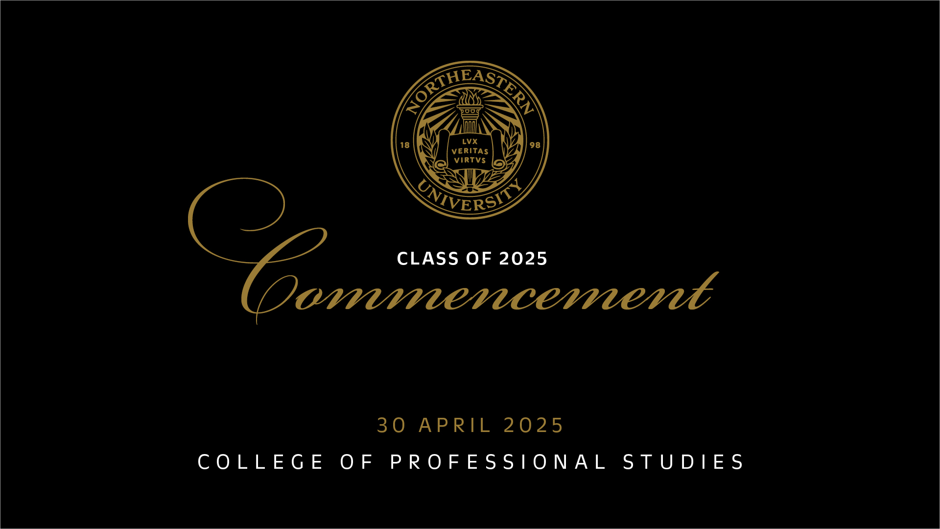 Class of 2025 Commencement 30 April 2025 College of Professional Studies