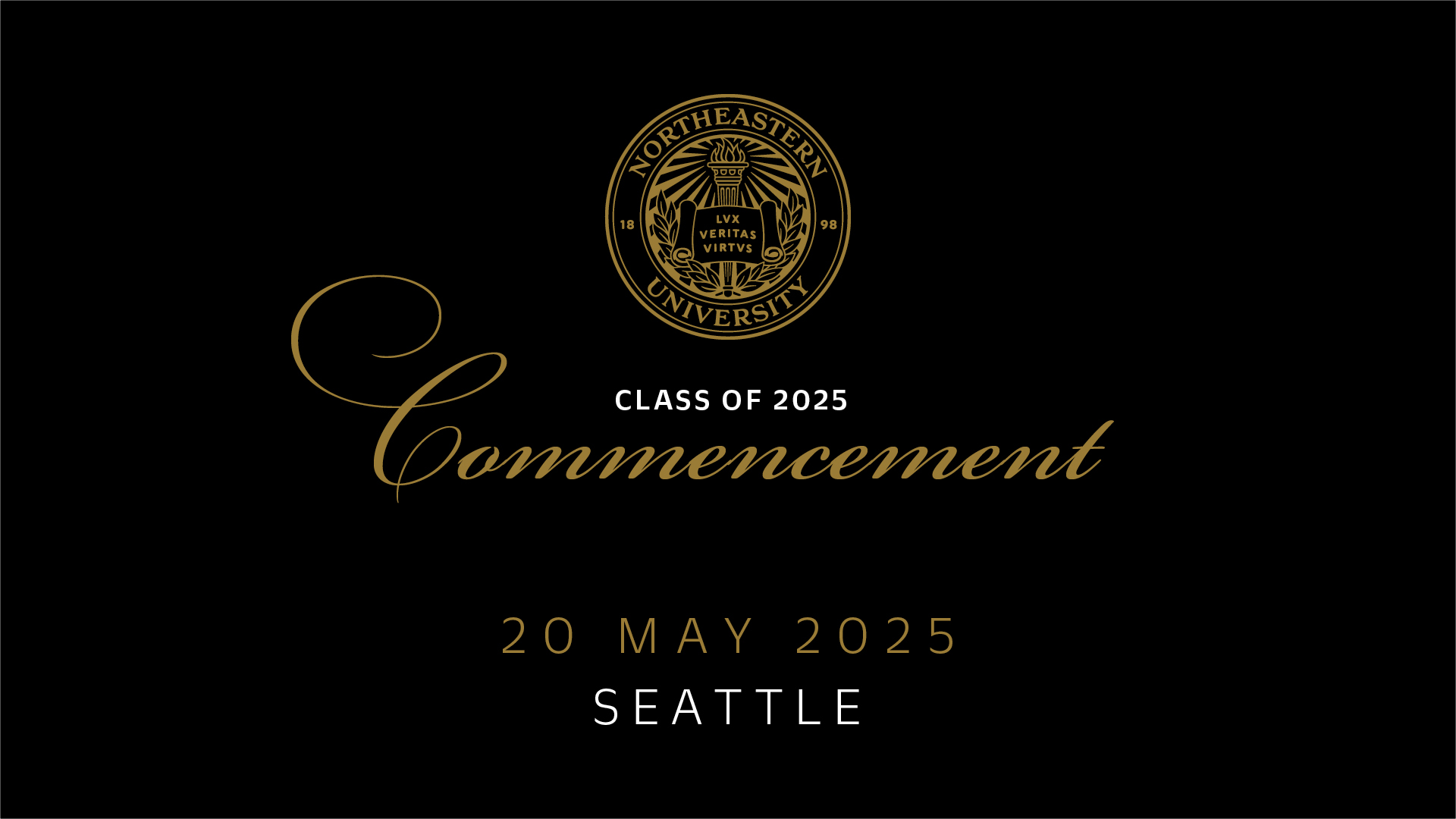 Class of 2025 Commencement 20 May 2025 Seattle